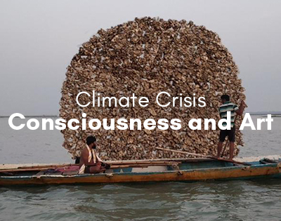 Climate Crisis Consciousness and Art